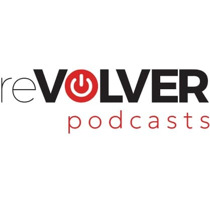 Revolver Podcasts